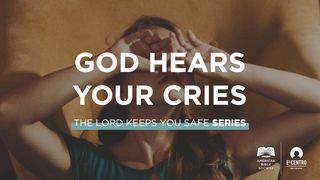  [The Lord Keeps You Safe Series] God Hears Your Cries Psalms 145:15-16 The Message