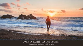 Walk By Faith Psalms 18:1-2 The Message
