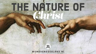 The Nature Of Christ Colossians 1:15-17 New Century Version
