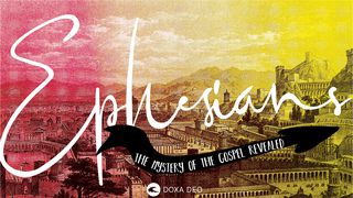 Ephesians: 7-Day Reading Plan By Doxa Deo Acts 19:6 New International Version
