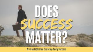 Does Success Matter? Matthew 25:23 Contemporary English Version