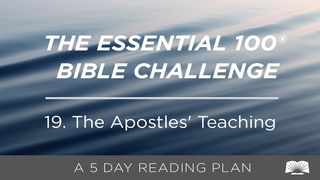 The Essential 100® Bible Challenge–19–The Apostles' Teaching 2 Corinthians 5:15-16 New International Version
