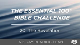 The Essential 100® Bible Challenge–20–The Revelation Revelation 5:5 New Living Translation