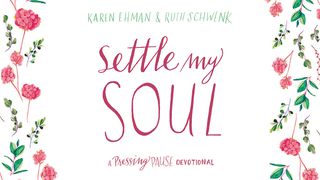 5 Days Of Loving Others With Settle My Soul Revelation 5:6-10 The Message