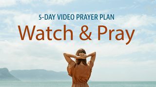 Watch & Pray By Stuart, Jill, & Pete Briscoe Psalms 103:1-22 New American Standard Bible - NASB 1995