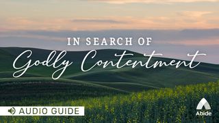 In Search Of Godly Contentment 1 Timothy 6:6-8 New International Version