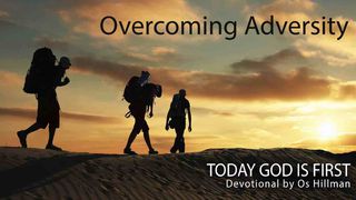 Today God Is First - Devotions on Adversity Galatians 1:17 New International Version