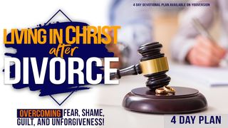 Living in Christ After Divorce 1 John 1:9 New International Version