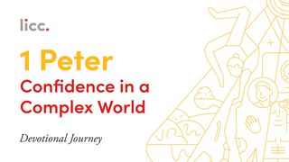 1 Peter: Confidence in a Complex World 1 Peter 3:21-22 New International Version