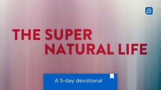 The Supernatural Life Hebrews 11:3 New International Version