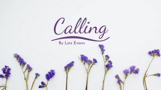 Calling Ephesians 2:10 New Century Version