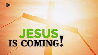 Jesus Is Coming! Devotions from Time of Grace Matthew 25:13 Contemporary English Version