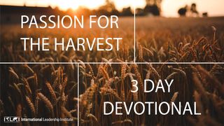 Passion For The Harvest Matthew 25:36 Contemporary English Version