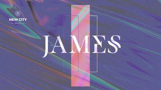 James: Wisdom for Practical Life James 5:10-11 The Message