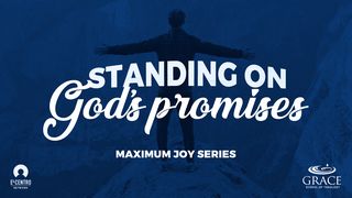 [Maximum Joy Series] Standing on God’s Promises 1 John 5:21 New International Version