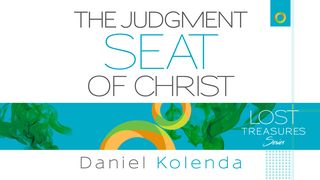 Judgment Seat of Christ 2 Corinthians 5:11-15 New International Version