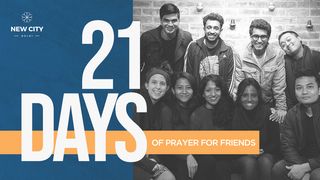 21-Days of Praying for Friends  1 Thessalonians 1:9 Amplified Bible