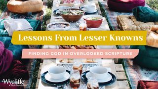 Lessons From Lesser Knowns: Finding God In Overlooked Scripture Luke 7:13 New International Version