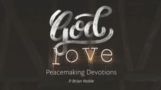A Peacemakers Seven Day Devotional: Part 2 Romans 9:16 New International Version