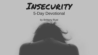 Get A Hold Of Insecurity Ephesians 6:10 New Living Translation