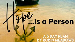 Hope Is a Person  Isaiah 40:28-31 The Passion Translation