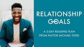 Relationship Goals Matthew 5:37 New International Version