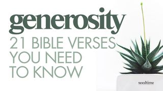 Generosity: 21 Bible Verses You Need to Know II Corinthians 9:8 New King James Version