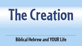 Three Words From The Creation Genesis 1:1-2 New Century Version