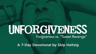 Unforgiveness and the Power of Pardon Genesis 45:1-15 New International Version