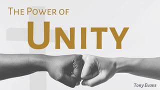 The Power of Unity 1 John 4:11-12 The Message