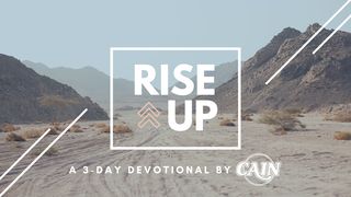 Rise Up: A Three Day Devotional by CAIN Colossians 3:2-5 Amplified Bible