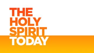 The Holy Spirit Today Luke 3:21 New International Version