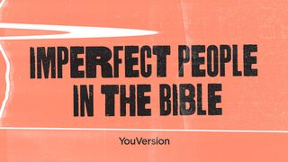 Imperfect People in the Bible  Mark 14:32-41 New American Standard Bible - NASB 1995
