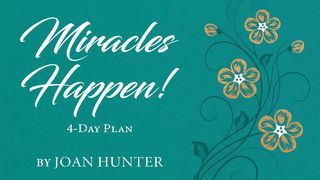 Miracles Happen! Proverbs 8:12-14 New International Version