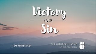 Victory Over Sin 1 Corinthians 2:1-2 The Message