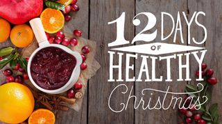12 Days of Healthy Christmas Isaiah 40:1 English Standard Version 2016