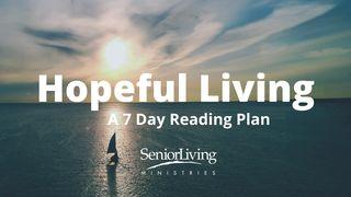 Hopeful Living Psalms 5:11-12 New Century Version