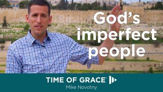 Hope From Israel: God's Imperfect People Mark 2:15-17 The Message