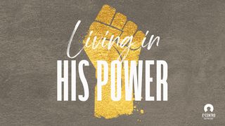 Living In His Power Philippians 3:2 New International Version