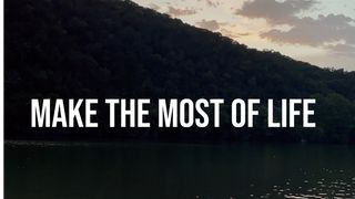 Make the Most of Life Proverbs 3:5 English Standard Version 2016