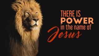 There Is Power In The Name Of Jesus Matthew 7:12 The Message