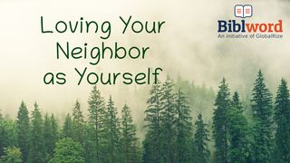 Loving Your Neighbor as Yourself 2 Kings 6:18 The Message