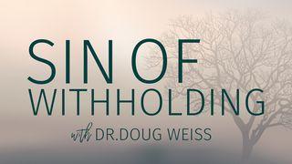 Sin of Withholding Genesis 4:1-16 King James Version