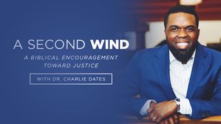 A Second Wind: A Biblical Exploration of God’s Mind of Justice John 20:19-20 The Message