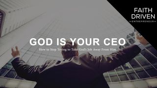  God is Your CEO Deuteronomy 10:17-19 English Standard Version 2016