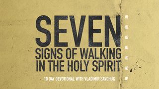 7 Signs of Walking in the Holy Spirit I Samuel 13:14 New King James Version