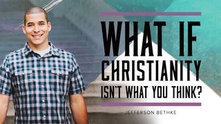 What If Christianity Isn't What You Think? Matthew 3:2 New Living Translation
