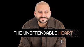 The Unoffendable Heart John 15:15 New King James Version