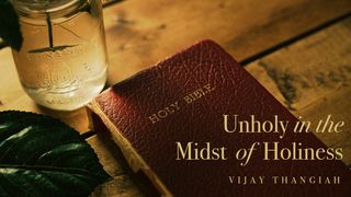 Unholy in the Midst of Holiness 2 Kings 8:1-9 New International Version