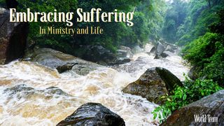 Embracing Suffering John 15:20 New International Version